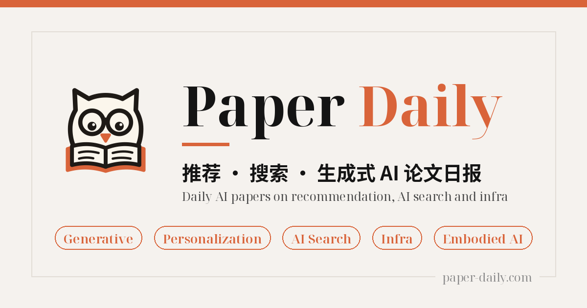 2026-08-12 Personalization · 个性化推荐 论文日报（第 121 期） · Paper Daily